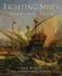Fighting Ships: From Ancient World to 1750