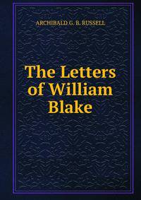 The Letters of William Blake