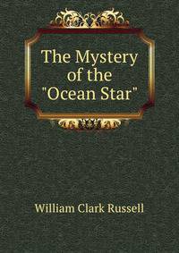 The Mystery of the "Ocean Star"