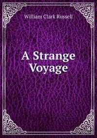 A Strange Voyage