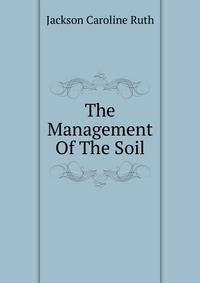 The Management Of The Soil