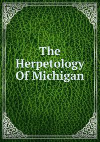 The Herpetology Of Michigan