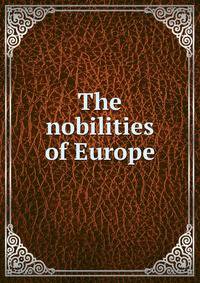 The nobilities of Europe