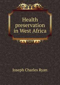 Health preservation in West Africa