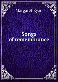 Songs of remembrance