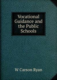 Vocational Guidance and the Public Schools