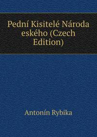 Pedni Kisitele Naroda eskeho (Czech Edition)