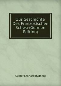 Zur Geschichte Des Franzosischen Schwa (German Edition)