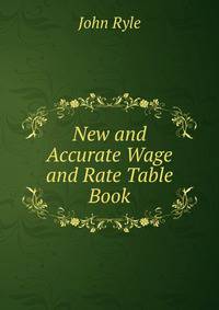 New and Accurate Wage and Rate Table Book