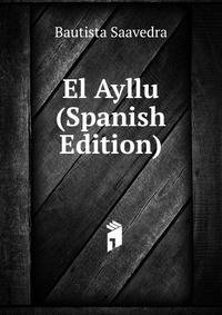 El Ayllu (Spanish Edition)