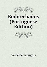 Embrechados (Portuguese Edition)