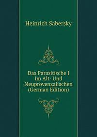 Das Parasitische I Im Alt- Und Neuprovenzalischen (German Edition)