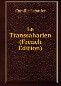 Le Transsaharien (French Edition)