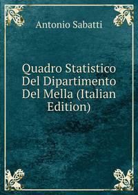 Quadro Statistico Del Dipartimento Del Mella (Italian Edition)