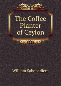 The Coffee Planter of Ceylon