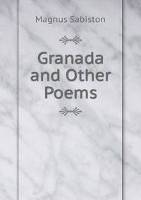 Granada and Other Poems