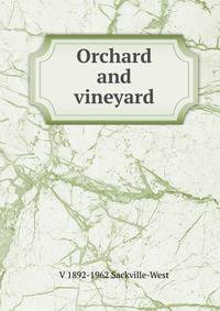 Orchard and vineyard