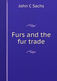 Furs and the fur trade