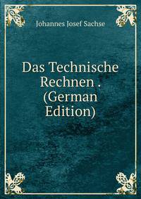 Das Technische Rechnen . (German Edition)