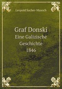 Graf Donski: Eine Galizische Geschichte, 1846 (German Edition)