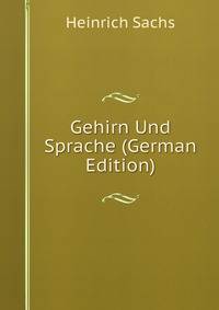 Gehirn Und Sprache (German Edition)