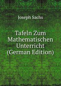 Tafeln Zum Mathematischen Unterricht (German Edition)