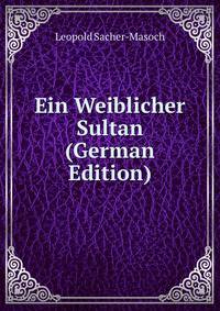 Ein Weiblicher Sultan (German Edition)