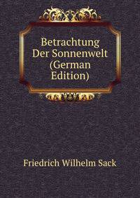 Betrachtung Der Sonnenwelt (German Edition)