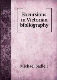 Excursions in Victorian bibliography