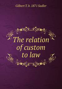 The relation of custom to law
