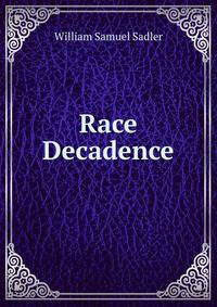 Race Decadence