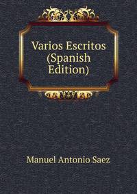 Varios Escritos (Spanish Edition)