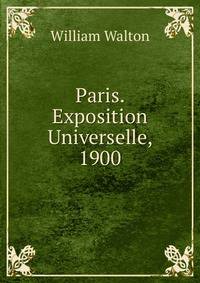 Paris. Exposition Universelle, 1900