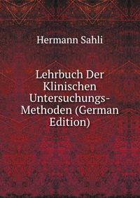 Lehrbuch Der Klinischen Untersuchungs-Methoden (German Edition)