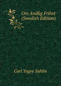 Om Andlig Frihet (Swedish Edition)