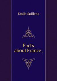 Facts about France;