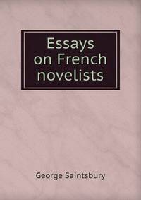 Essays on French novelists