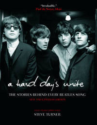 A Hard Day's Write: The Stories Behind Every Beatles Song