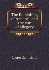 The flourishing of romance and the rise of allegory