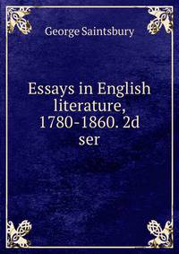 Essays in English literature, 1780-1860. 2d ser