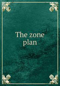 The zone plan