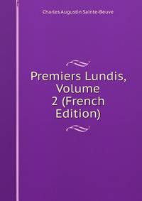 Premiers Lundis, Volume 2 (French Edition)
