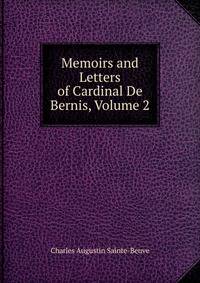 Memoirs and Letters of Cardinal De Bernis, Volume 2