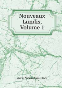 Nouveaux Lundis, Volume 1
