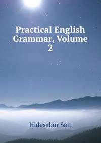 Practical English Grammar, Volume 2