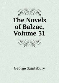 The Novels of Balzac, Volume 31