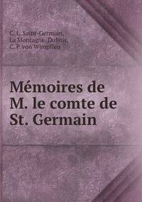 Memoires de M. le comte de St. Germain