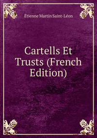 Cartells Et Trusts (French Edition)