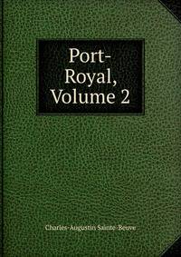 Port-Royal, Volume 2
