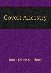Covert Ancestry